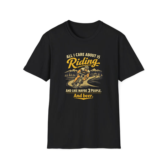 All I Care About Is Riding... Cycling T-Shirt