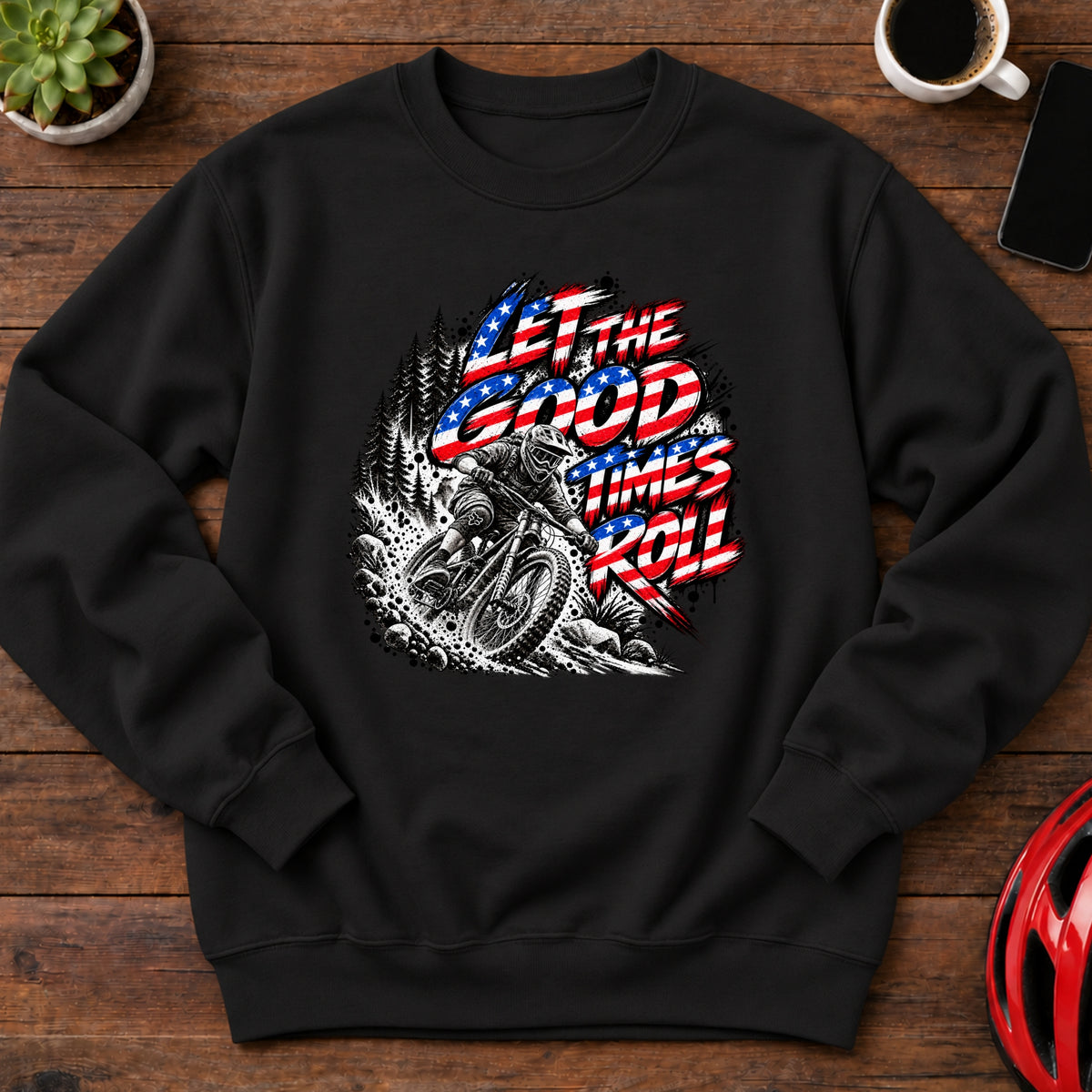 Let the Good Times Roll Downhill MTB Sweatshirt(Global)