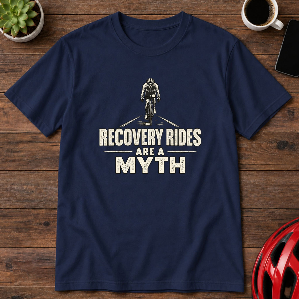 Recovery Rides Are a Myth Cycling T-Shirt(Global)