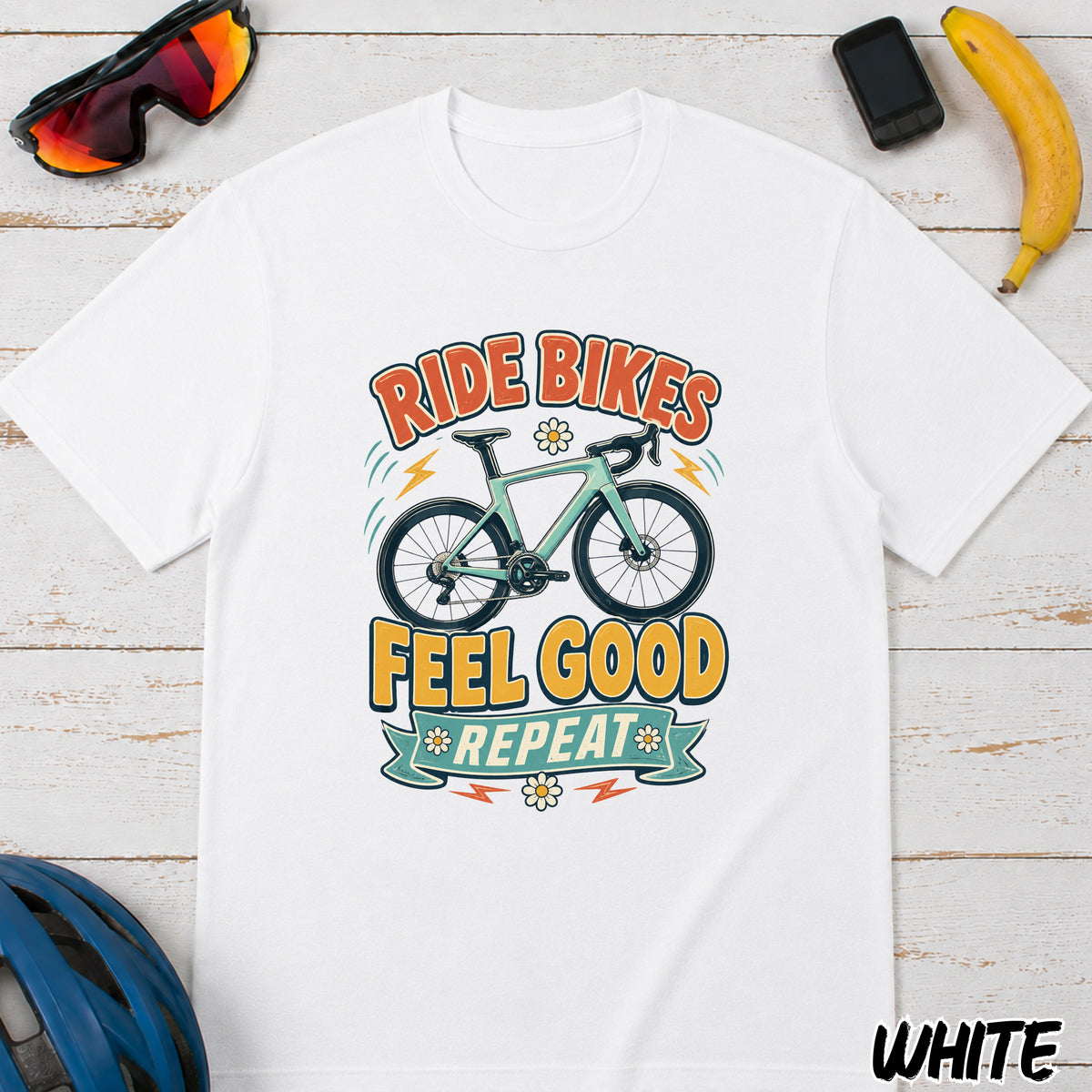 Ride Bikes T-Shirt β "Ride Bikes Feel Good Repeat" Cycling Graphic Tee