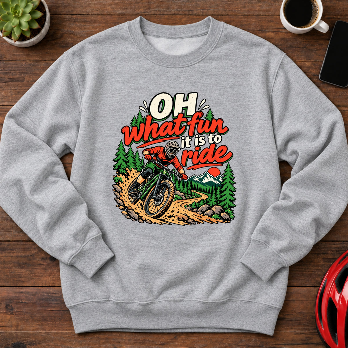 Oh What Fun It Is to Ride Downhill MTB Sweatshirt(Global)