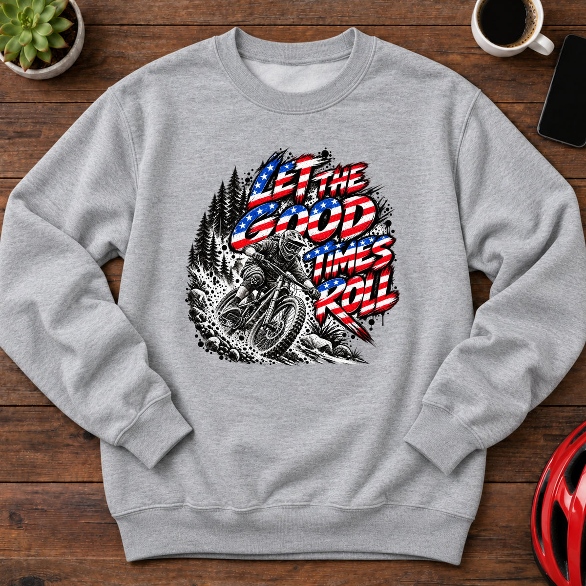 Let the Good Times Roll Downhill MTB Sweatshirt(Global)