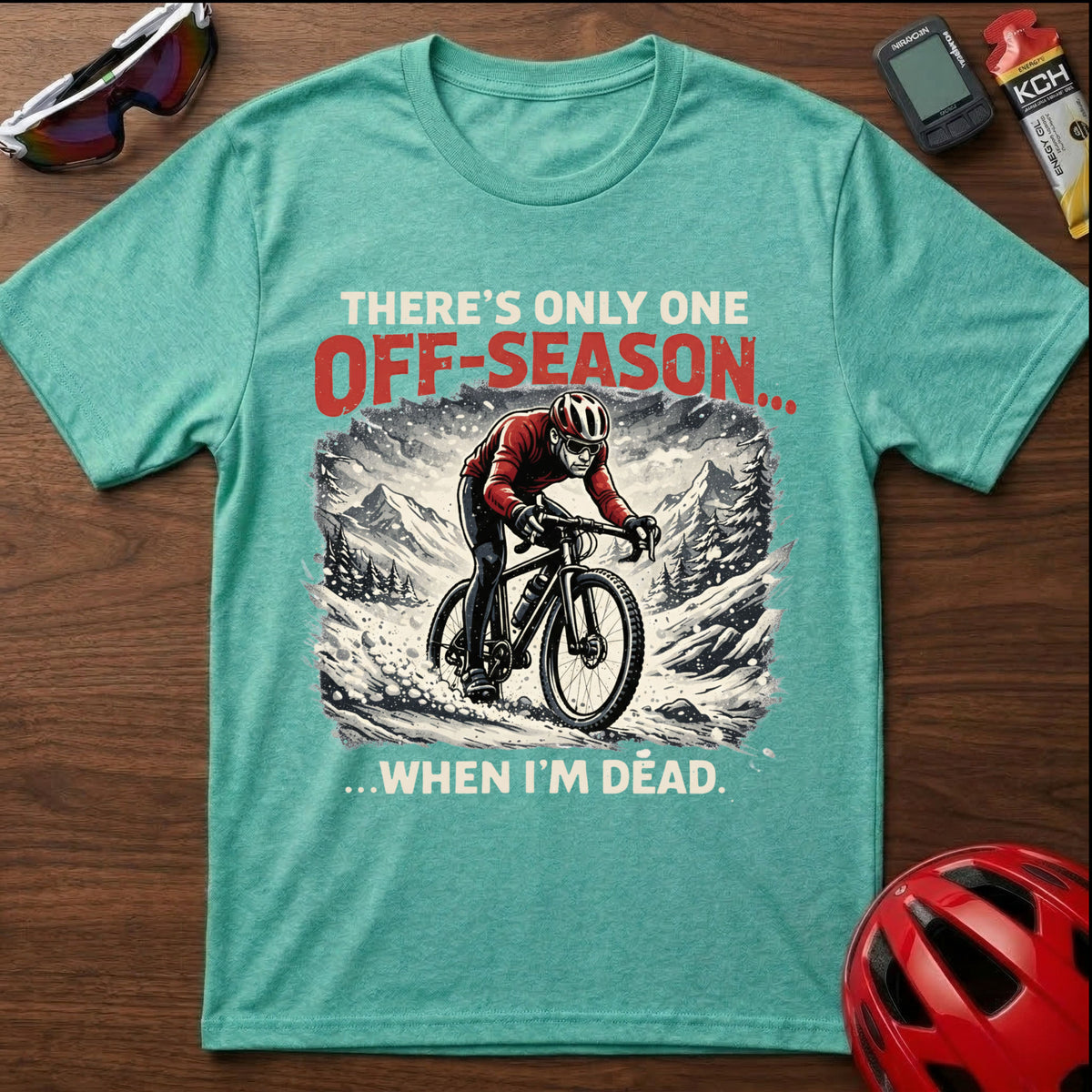 There's only one season Gravel Cycling T-Shirt