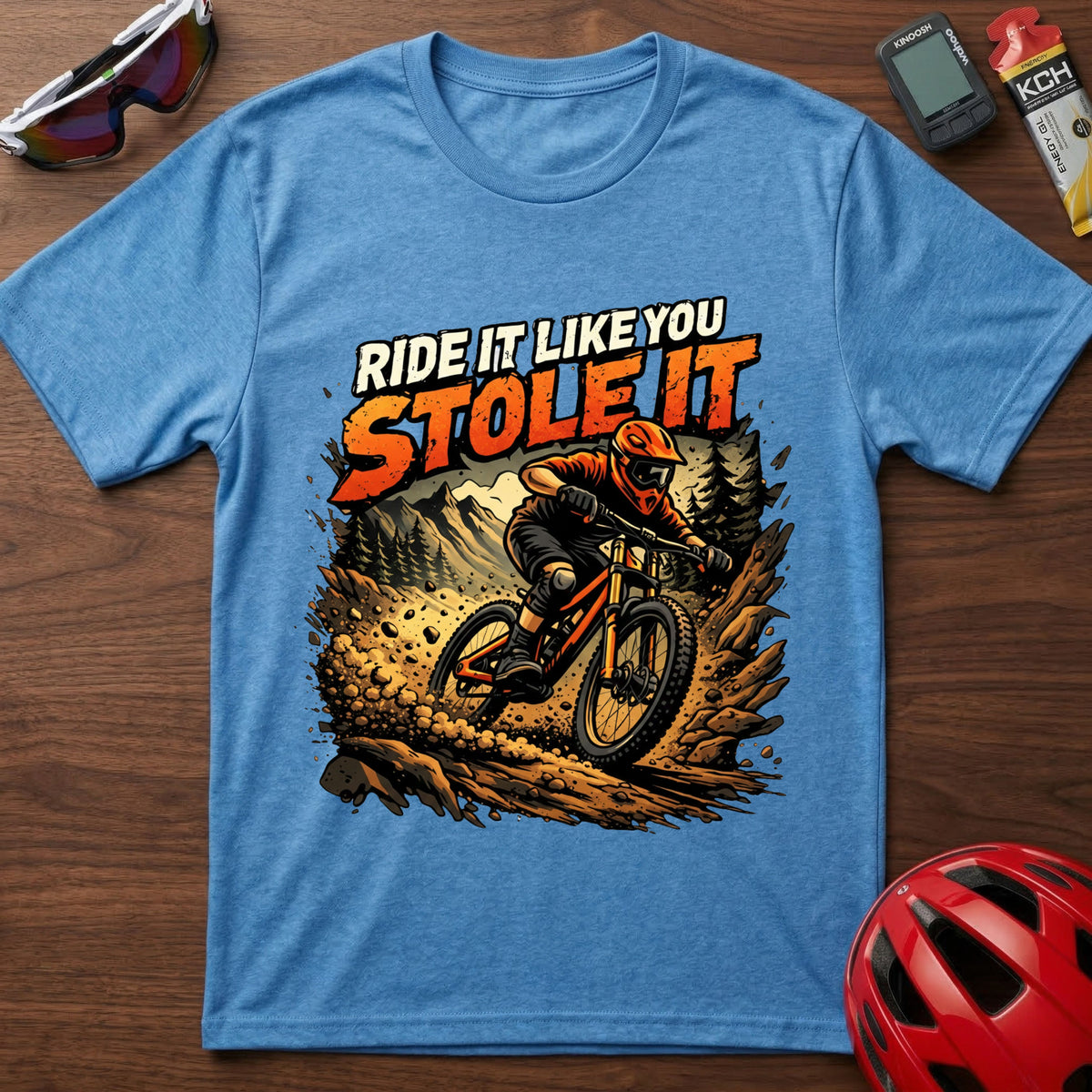 Ride It Like You Stole It Downhill MTB T-Shirt