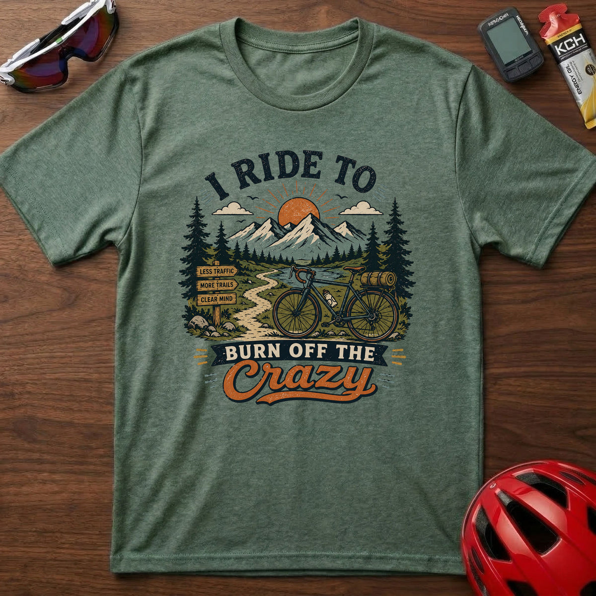 T‑Shirt — I Ride To Burn Off The Crazy Cycling Adventure Tee