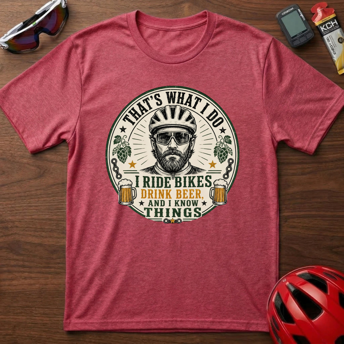 Cycling T-Shirt — “That’s What I Do, I Ride Bikes....