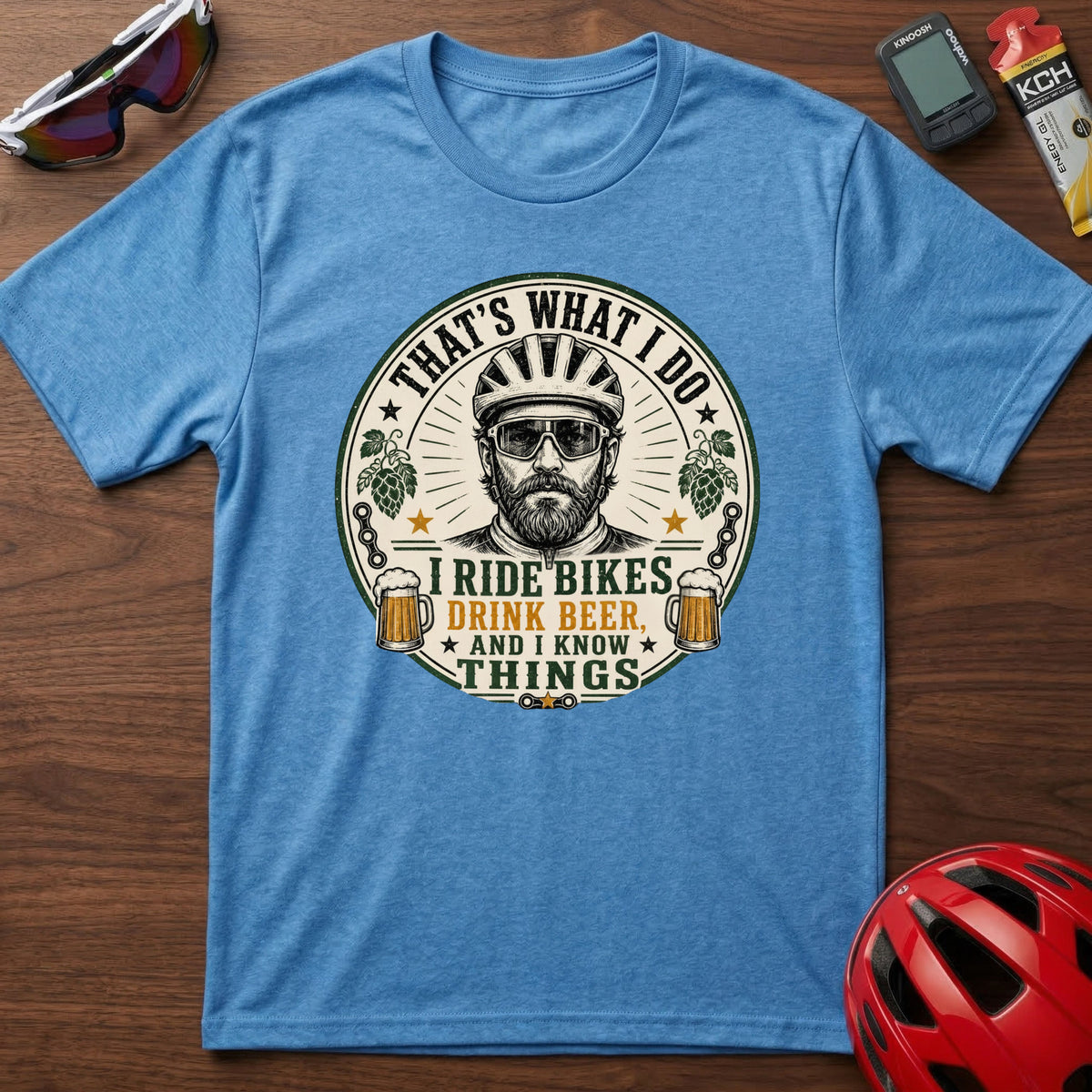 Cycling T-Shirt — “That’s What I Do, I Ride Bikes....