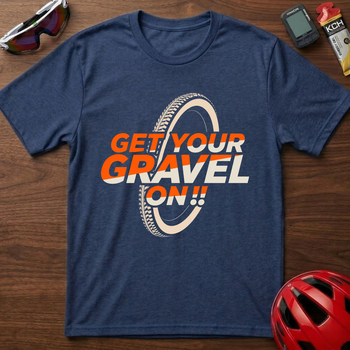 Get Your Gravel On! Gravel Bike T‑Shirt — Cycling Off‑Road Adventure Tee