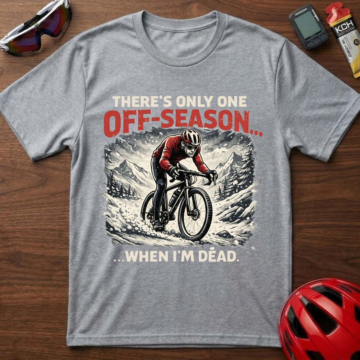 There's only one season Gravel Cycling T-Shirt