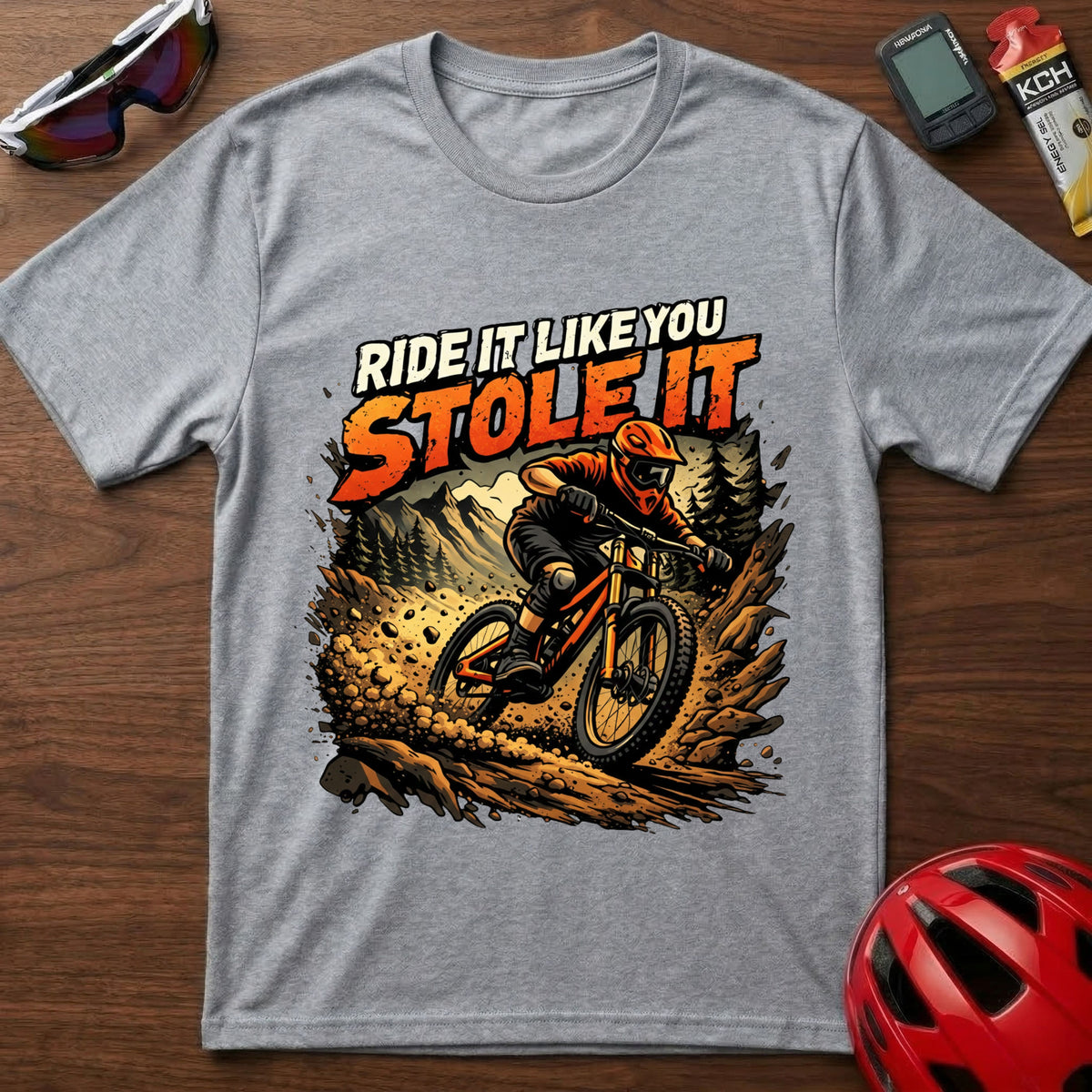 Ride It Like You Stole It Downhill MTB T-Shirt