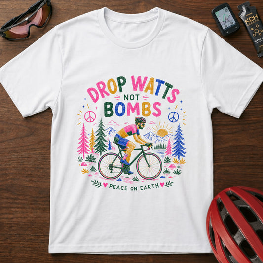 T-Shirt — "Drop Watts Not xxxx" Guy Peaceful Cycling Graphic Tee
