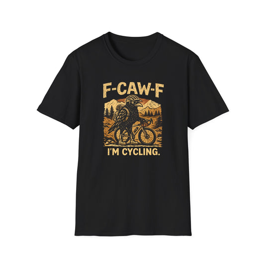 F-CAW-F  I'm cycling  T-Shirt