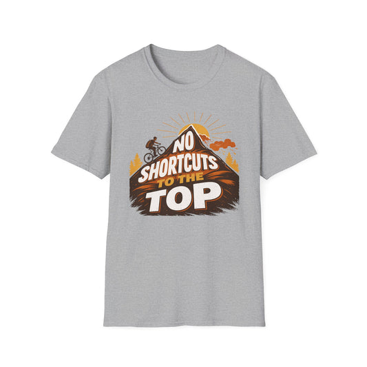 No Shortcuts to The Top MTB Cycling  T-Shirt