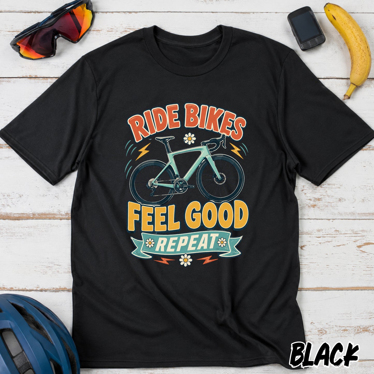 Ride Bikes T-Shirt — "Ride Bikes Feel Good Repeat" Cycling Graphic Tee