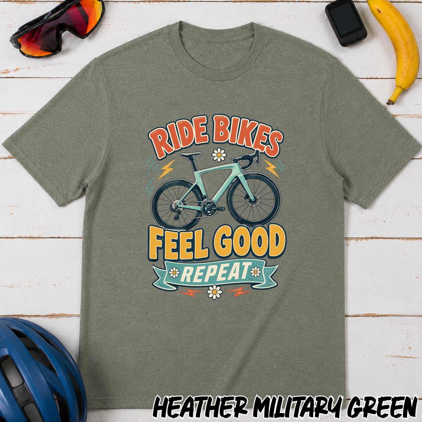 Ride Bikes T-Shirt — "Ride Bikes Feel Good Repeat" Cycling Graphic Tee