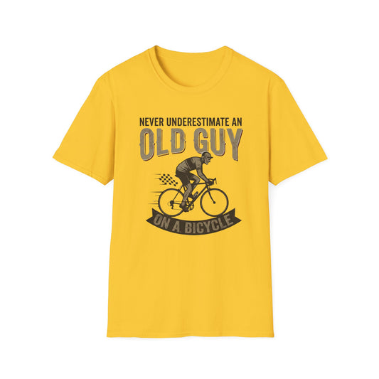 Never Underestimate An Old Guy Cycling  T-Shirt