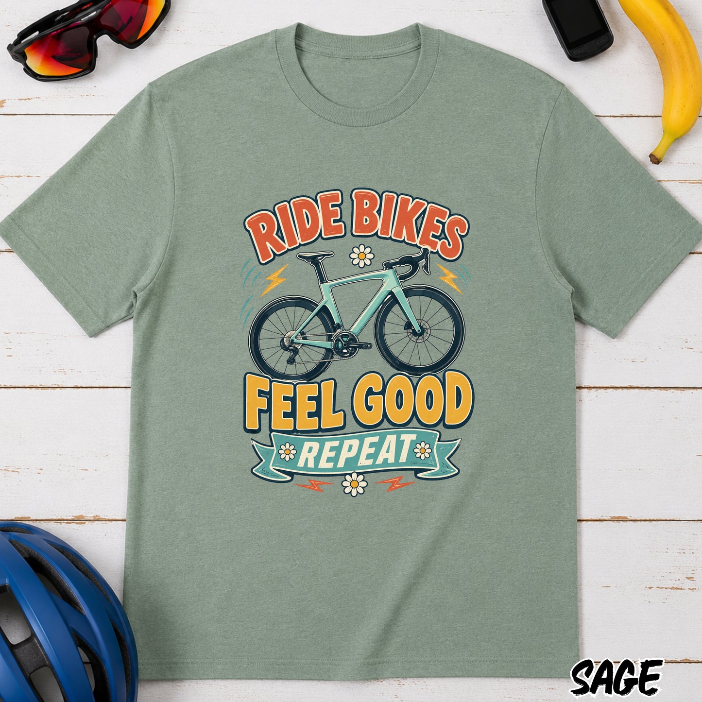 Ride Bikes T-Shirt — "Ride Bikes Feel Good Repeat" Cycling Graphic Tee