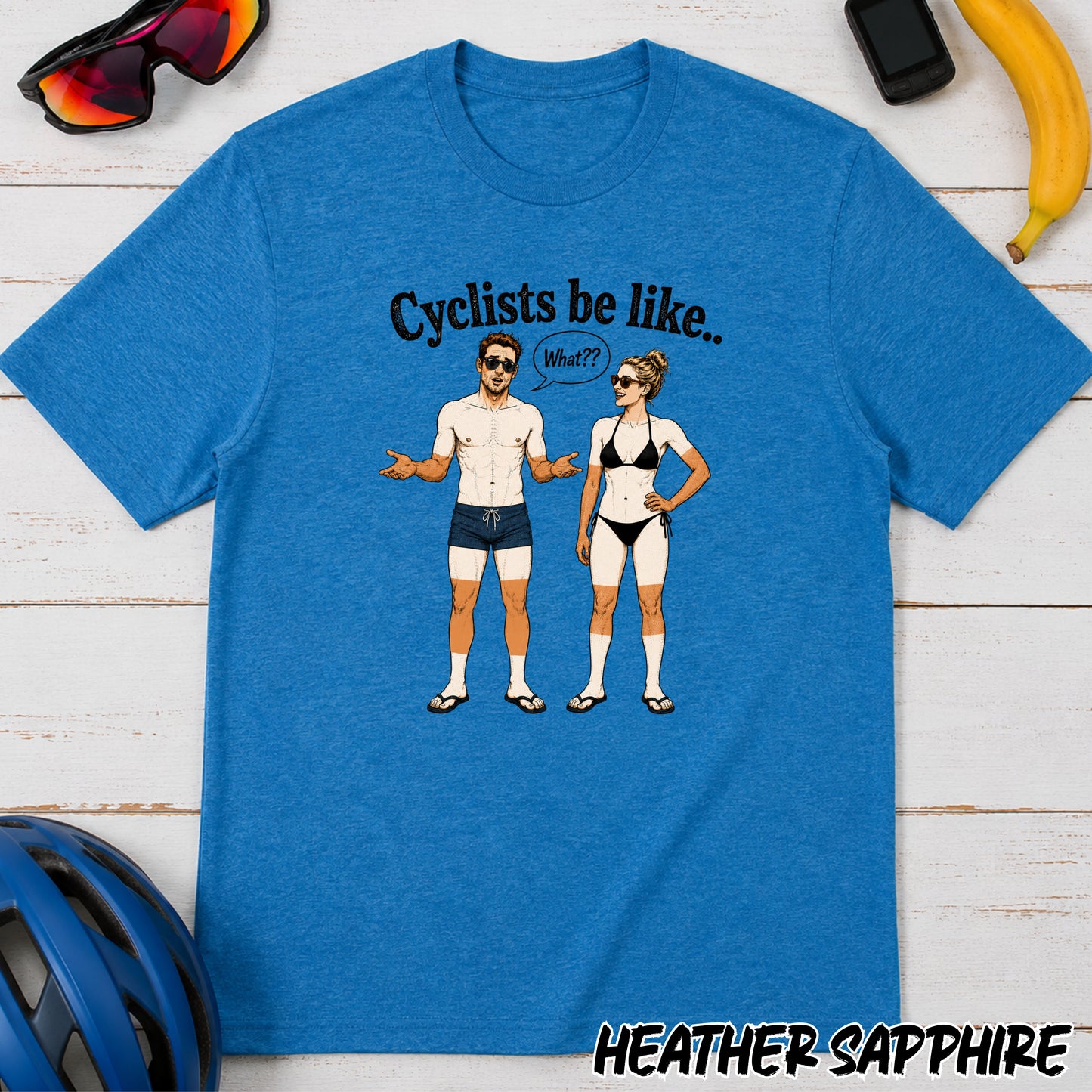 Cyclists Be Like... T-Shirt — Funny Cycling Tan Lines Graphic Tee