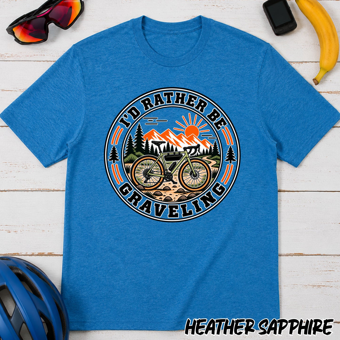 Gravel Bike T‑Shirt — "I'd Rather Be Graveling" Outdoor Cycling Tee