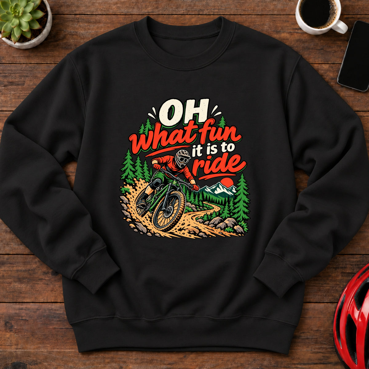 Oh What Fun It Is to Ride Downhill MTB Sweatshirt(Global)