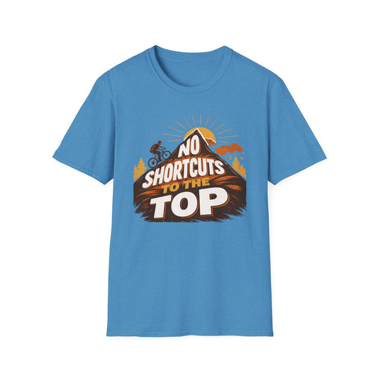 No Shortcuts to The Top MTB Cycling  T-Shirt