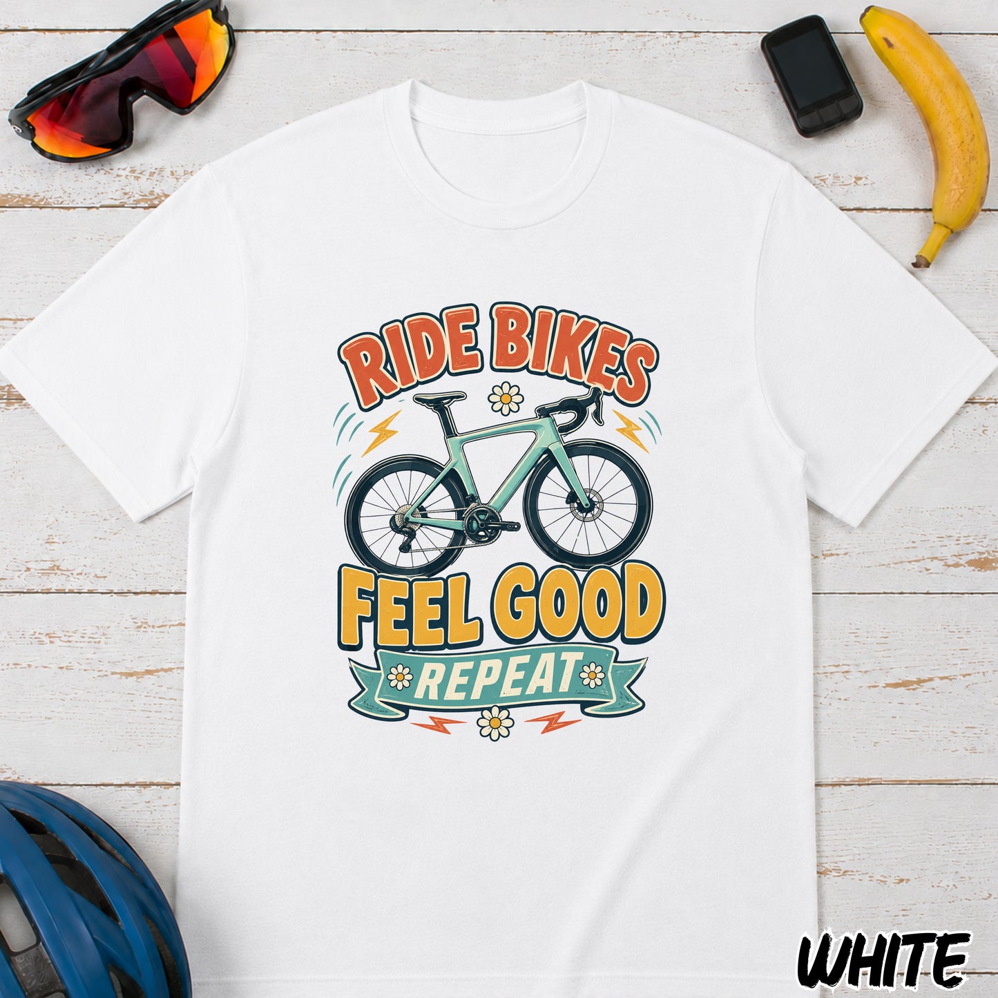 Ride Bikes T-Shirt — "Ride Bikes Feel Good Repeat" Cycling Graphic Tee