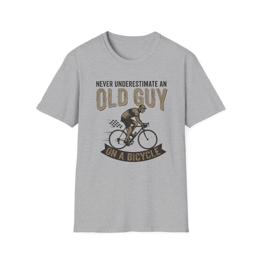 Never Underestimate An Old Guy Cycling  T-Shirt