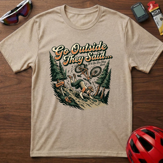 Go Outside They Said Cycling T-Shirt — Vintage Outdoor Cycling Tee