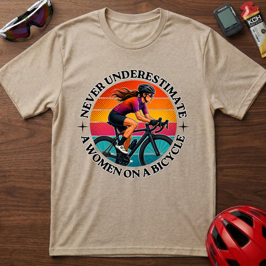 Never Underestimate A Woman On A Bicycle T-Shirt — Retro Cycling Tee for Women