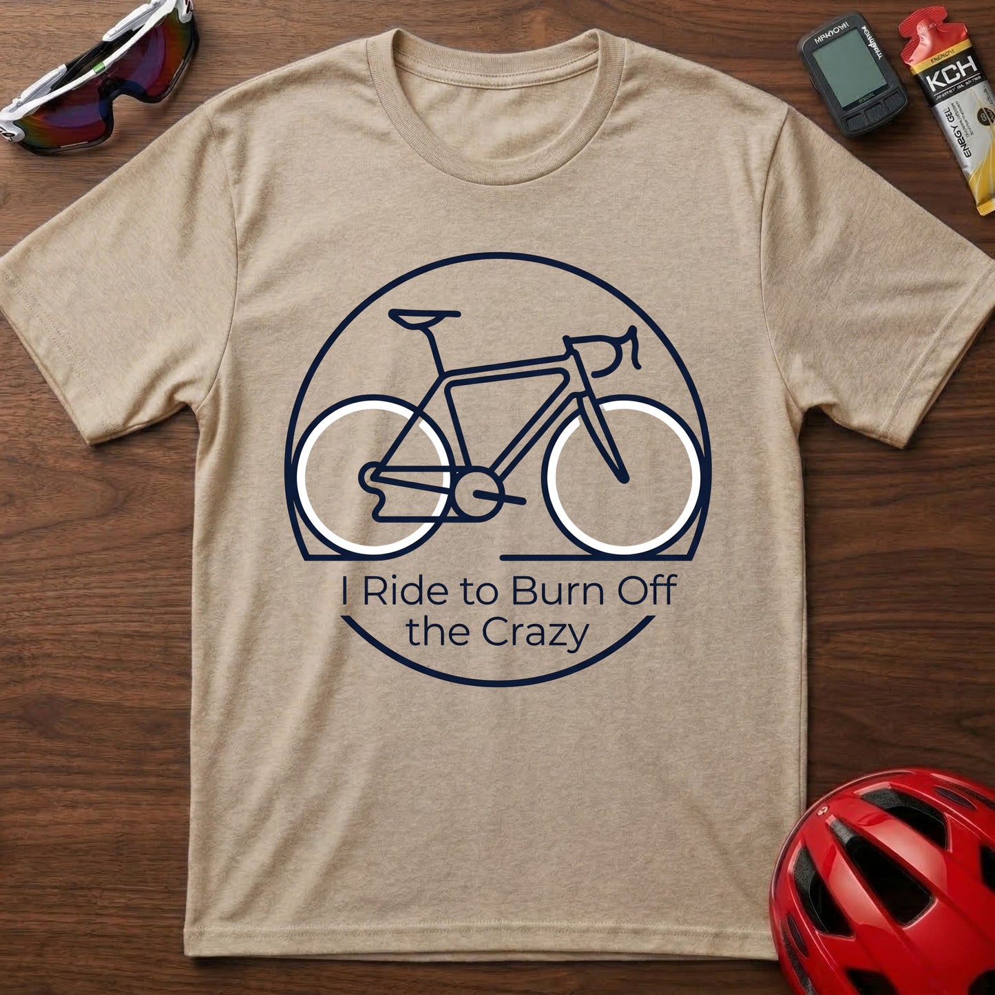 Bicycle Graphic T-Shirt — "I Ride to Burn Off the Crazy" Casual Cycling Tee