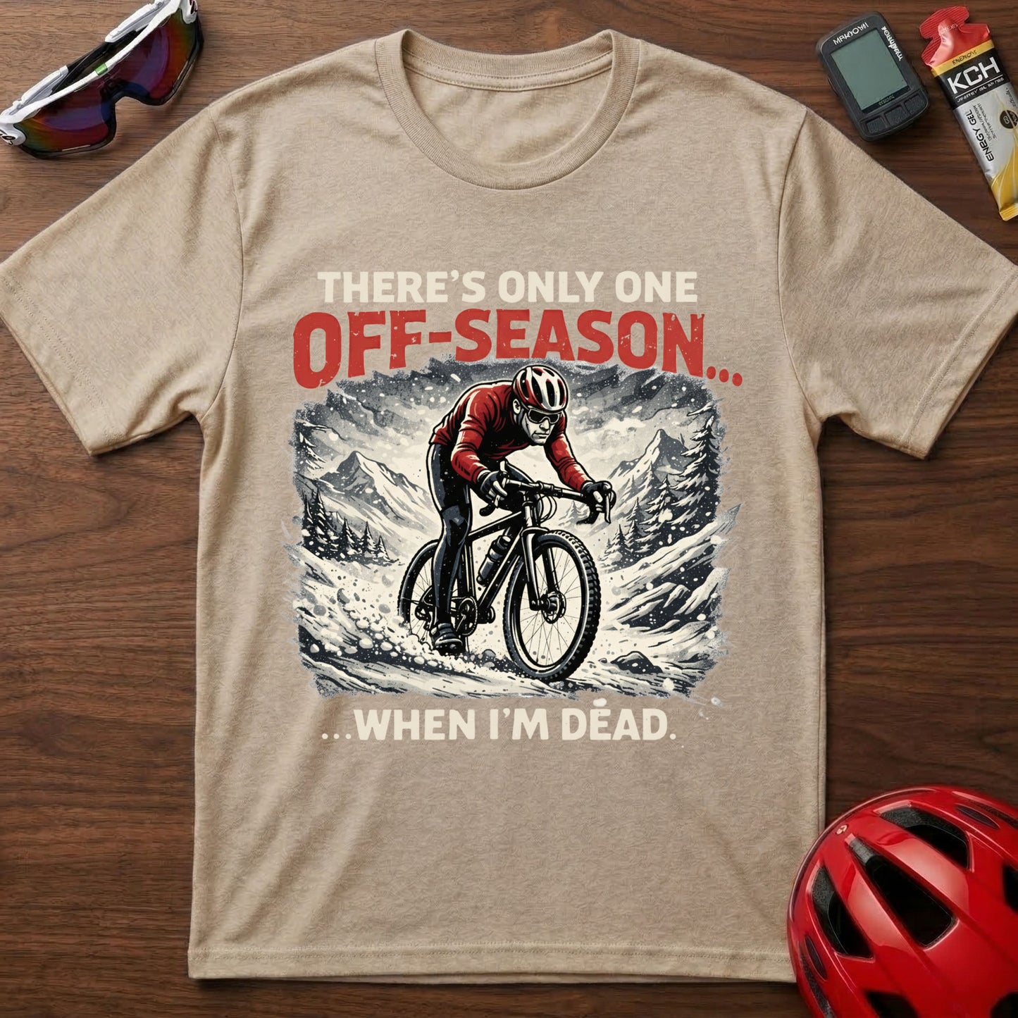 There's only one season Gravel Cycling T-Shirt