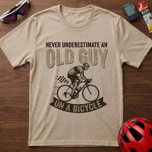 Never Underestimate An Old Guy Cycling  T-Shirt