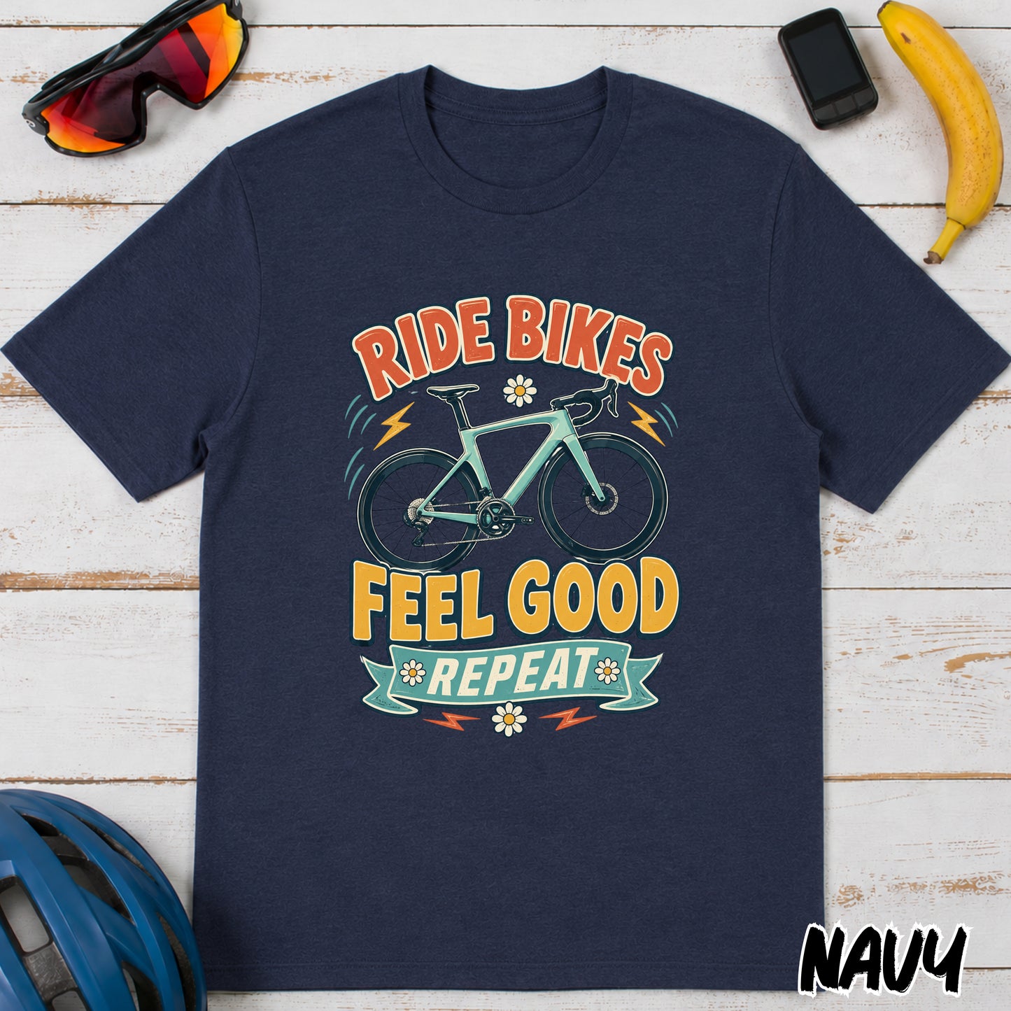 Ride Bikes T-Shirt — "Ride Bikes Feel Good Repeat" Cycling Graphic Tee