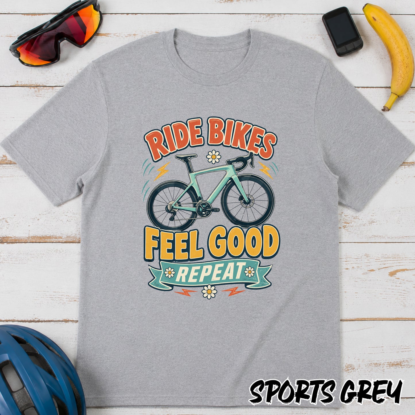 Ride Bikes T-Shirt — "Ride Bikes Feel Good Repeat" Cycling Graphic Tee