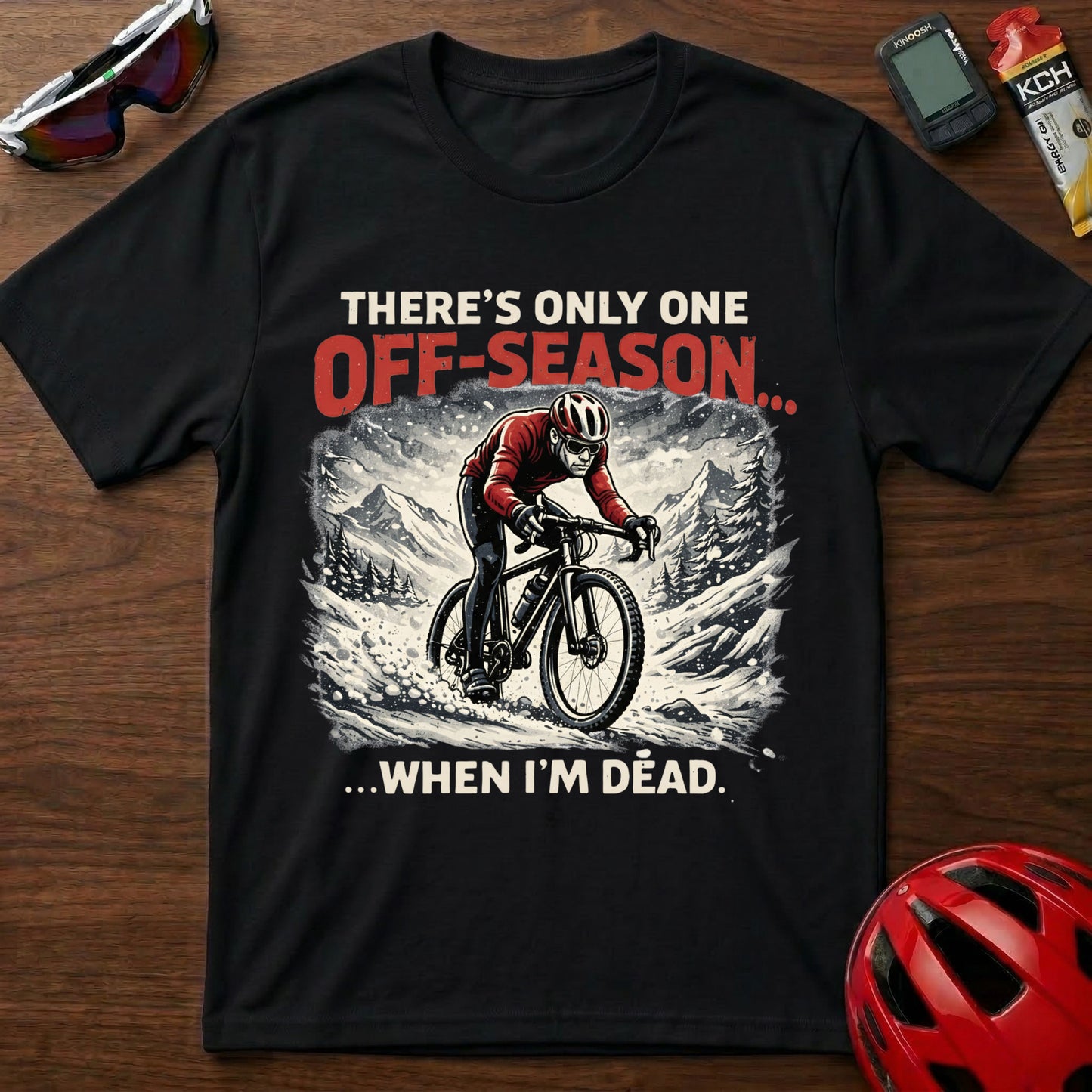 There's only one season Gravel Cycling T-Shirt