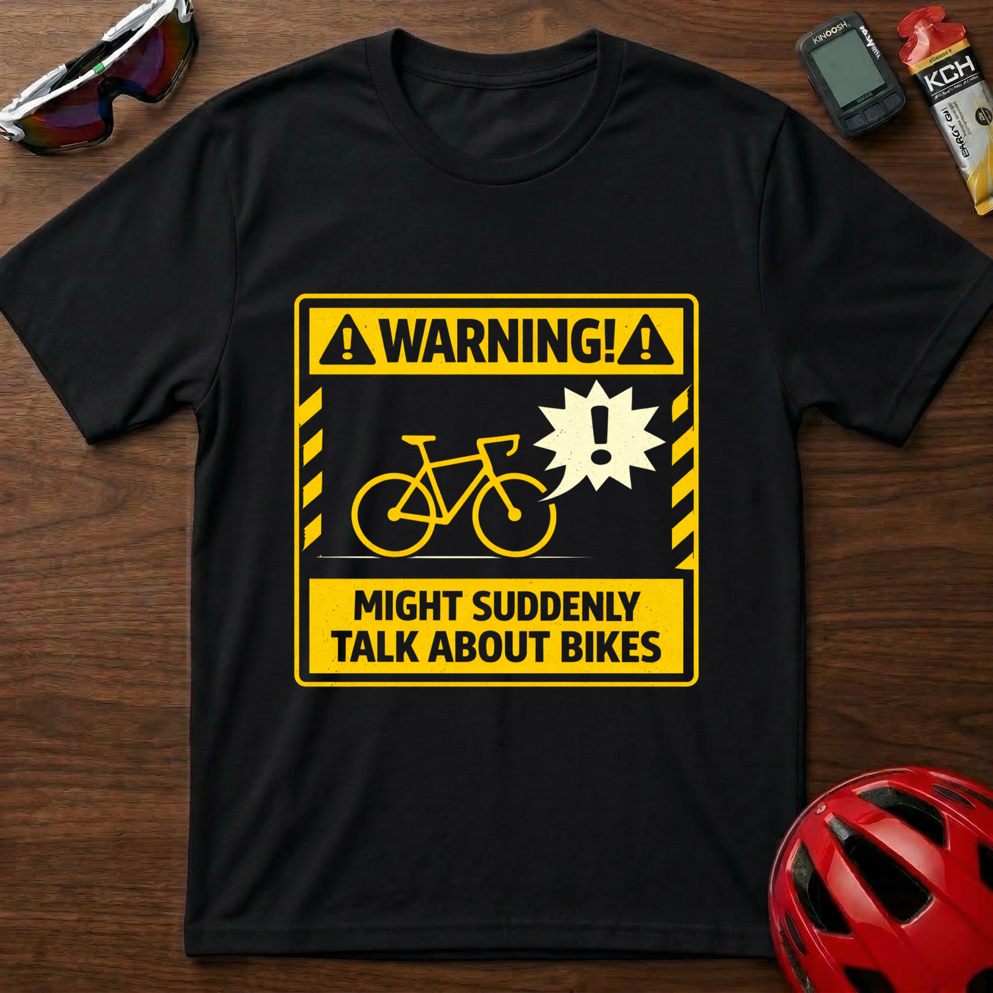 WARNING: Might Suddenly Talk About Bikes Cycling  T-Shirt