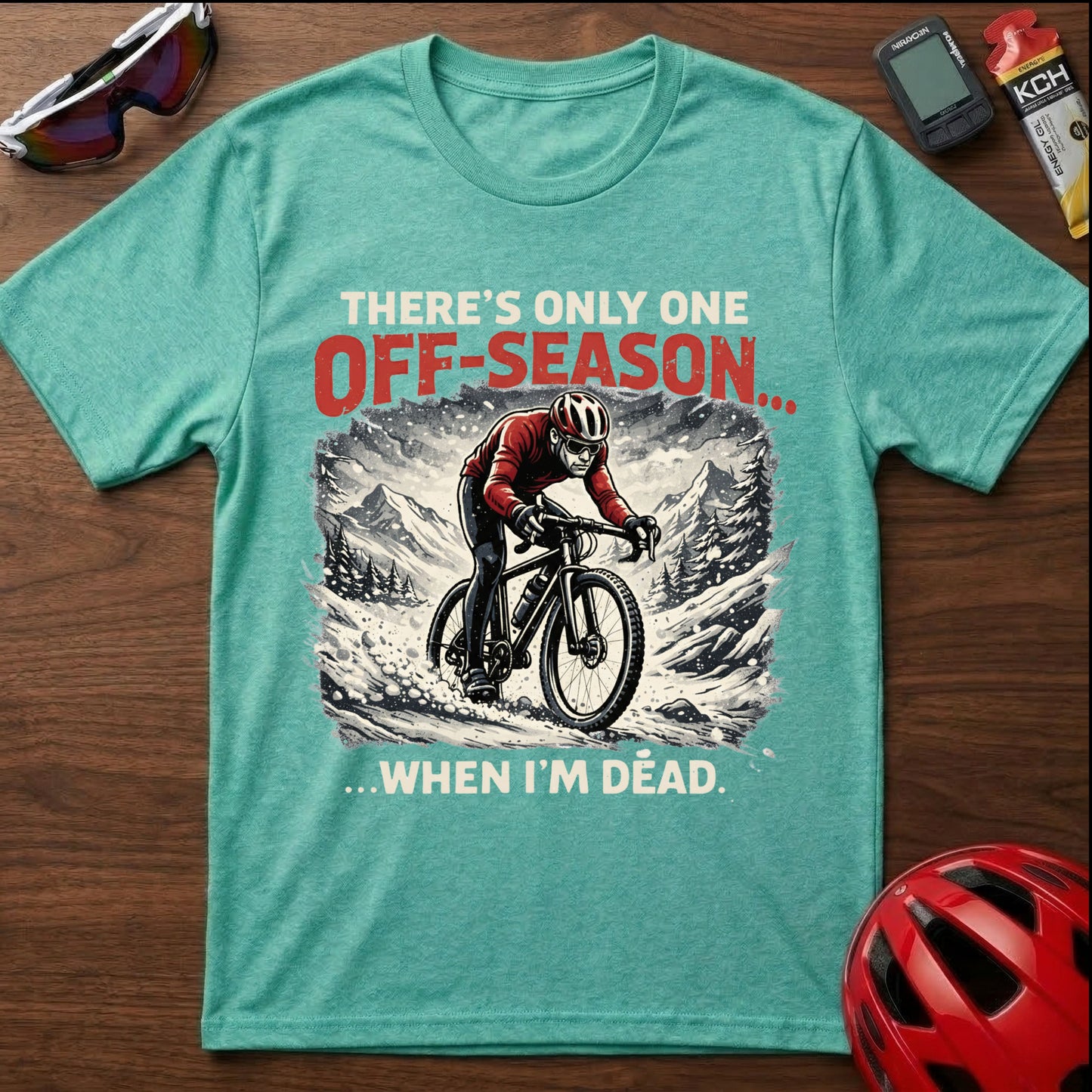 There's only one season Gravel Cycling T-Shirt