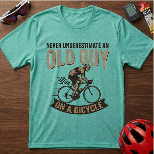Never Underestimate An Old Guy Cycling  T-Shirt