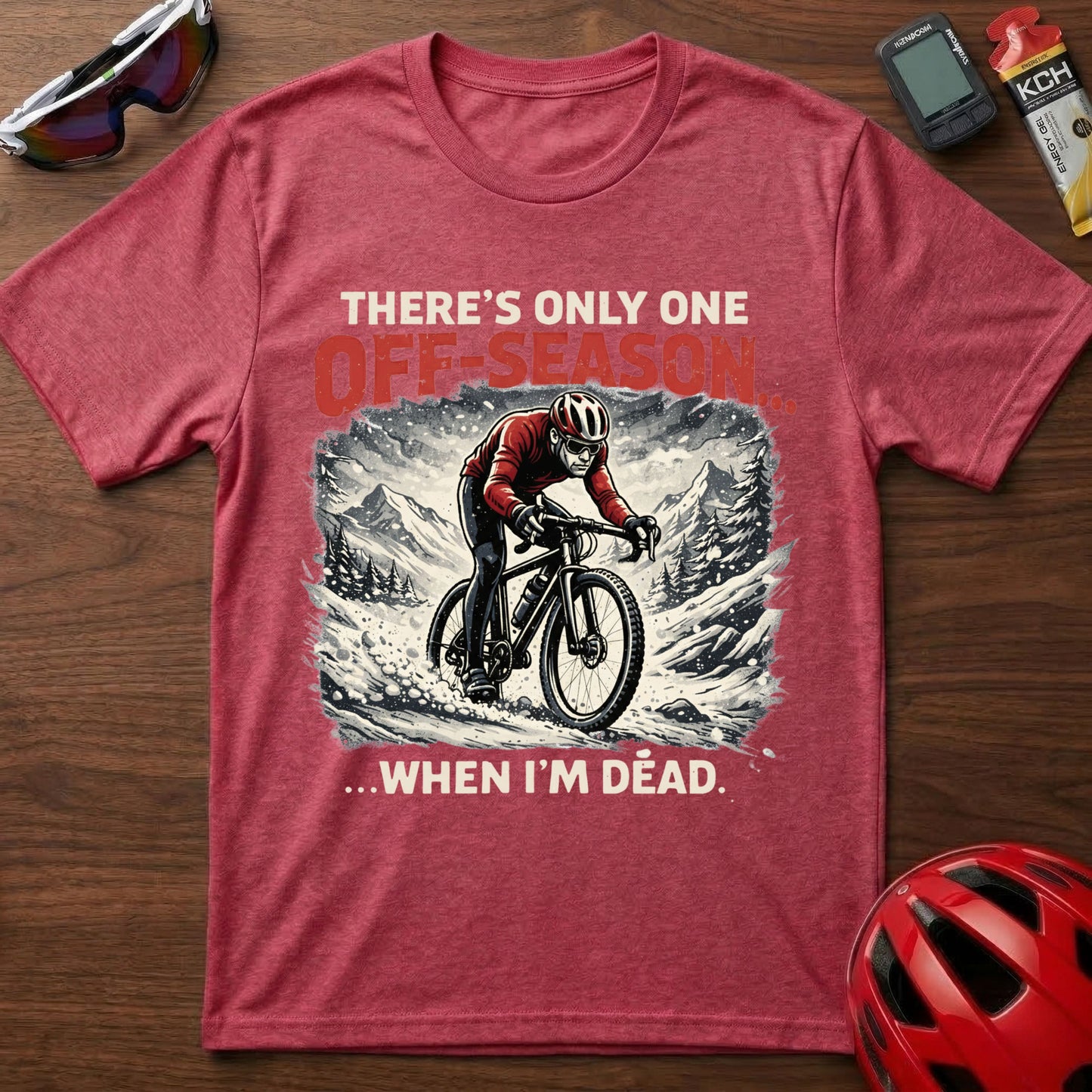 There's only one season Gravel Cycling T-Shirt