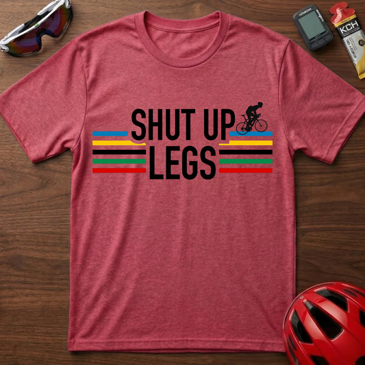 Shut Up Legs Cycling T‑Shirt
