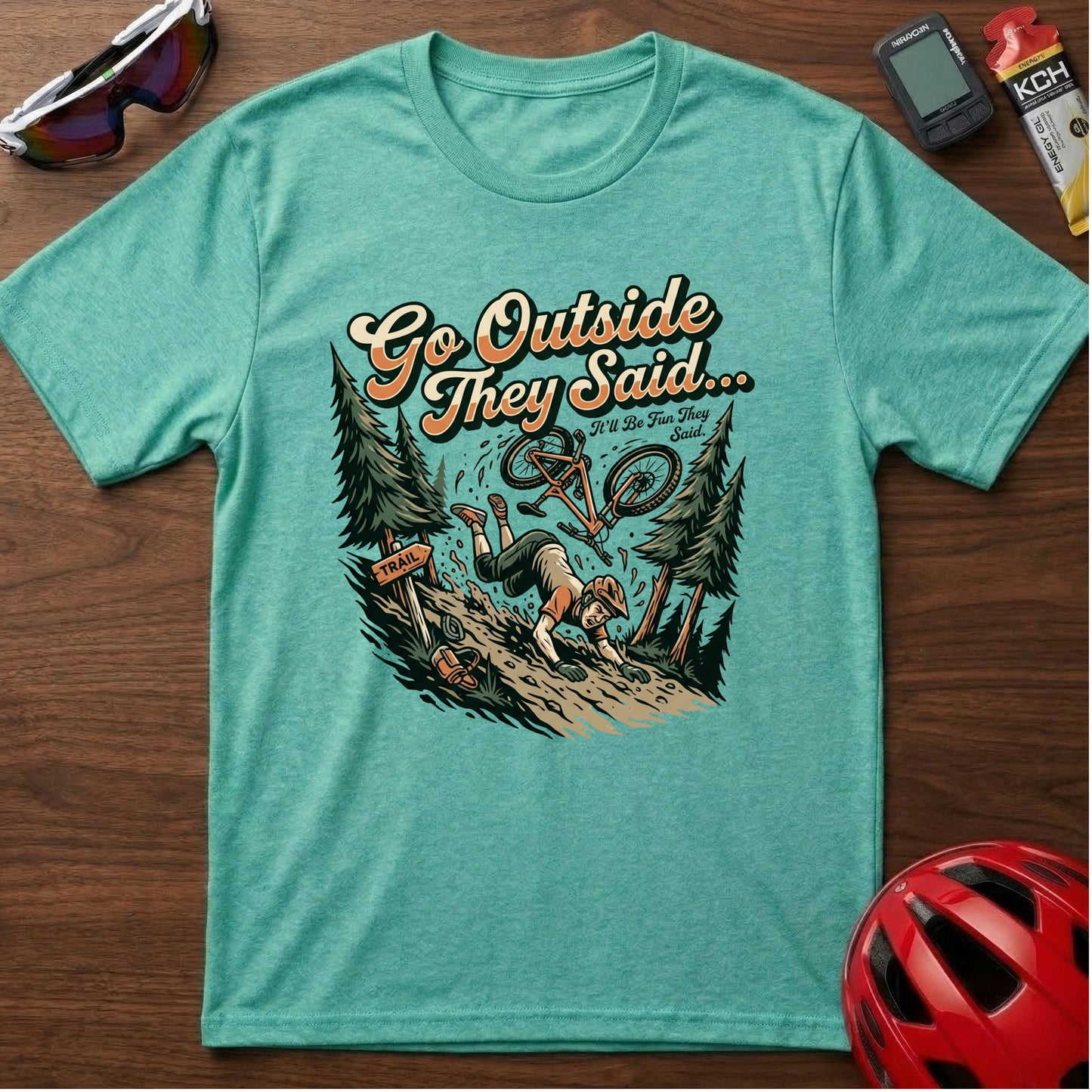 Go Outside They Said Cycling T-Shirt — Vintage Outdoor Cycling Tee