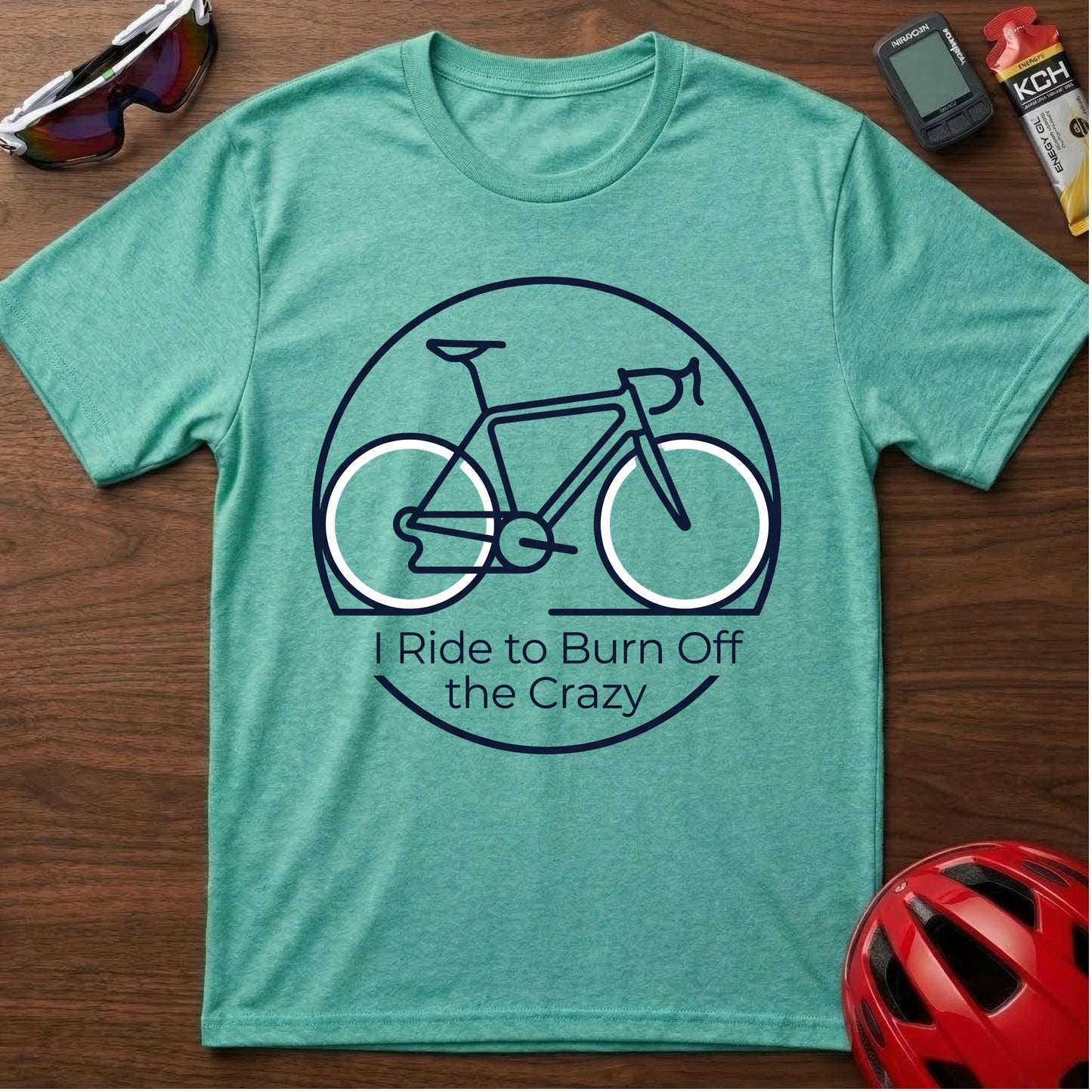 Bicycle Graphic T-Shirt — "I Ride to Burn Off the Crazy" Casual Cycling Tee