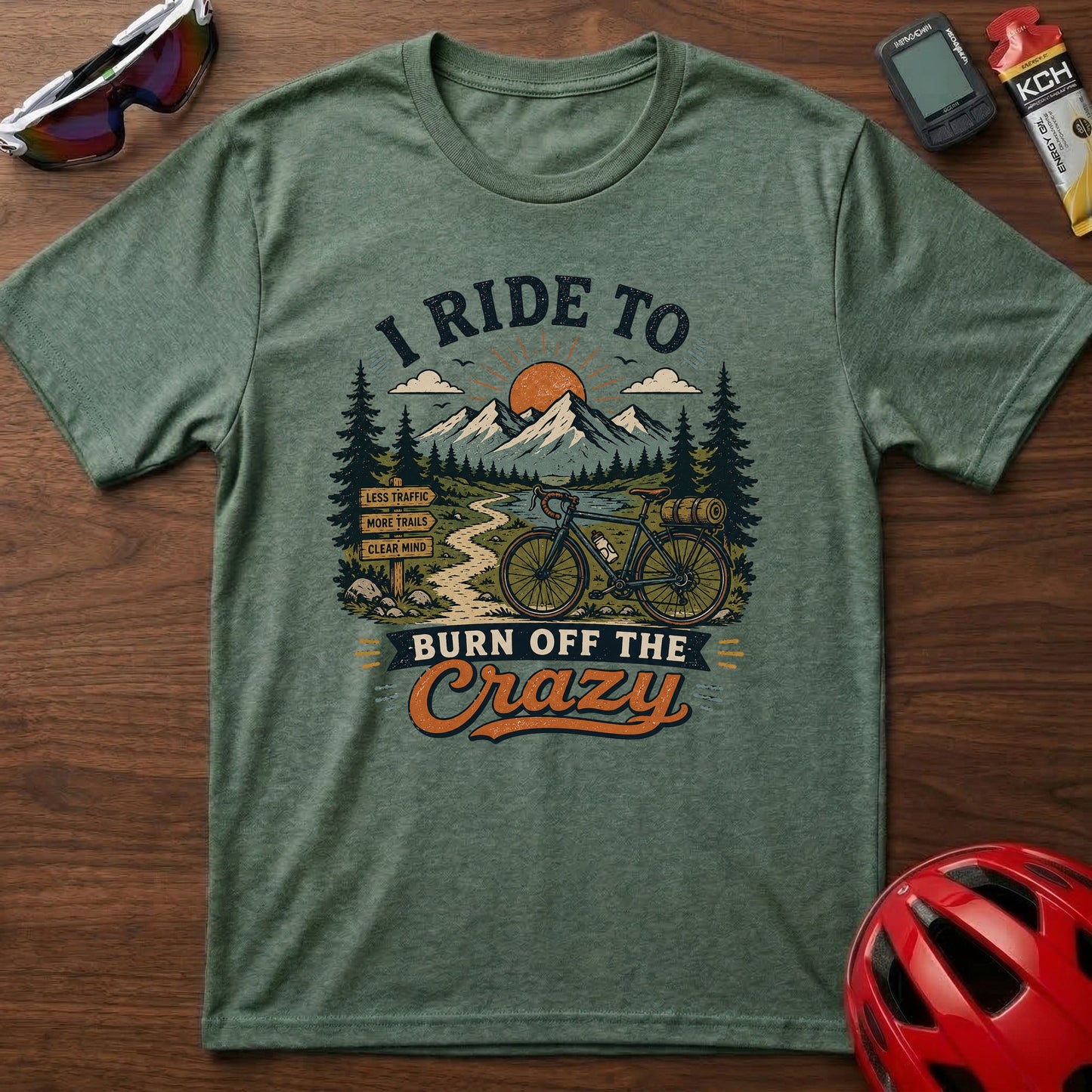 T‑Shirt — I Ride To Burn Off The Crazy Cycling Adventure Tee