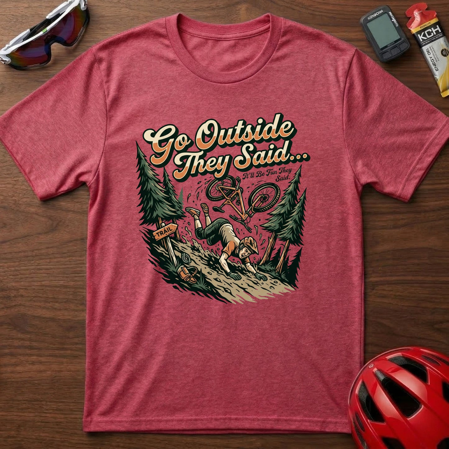 Go Outside They Said Cycling T-Shirt — Vintage Outdoor Cycling Tee