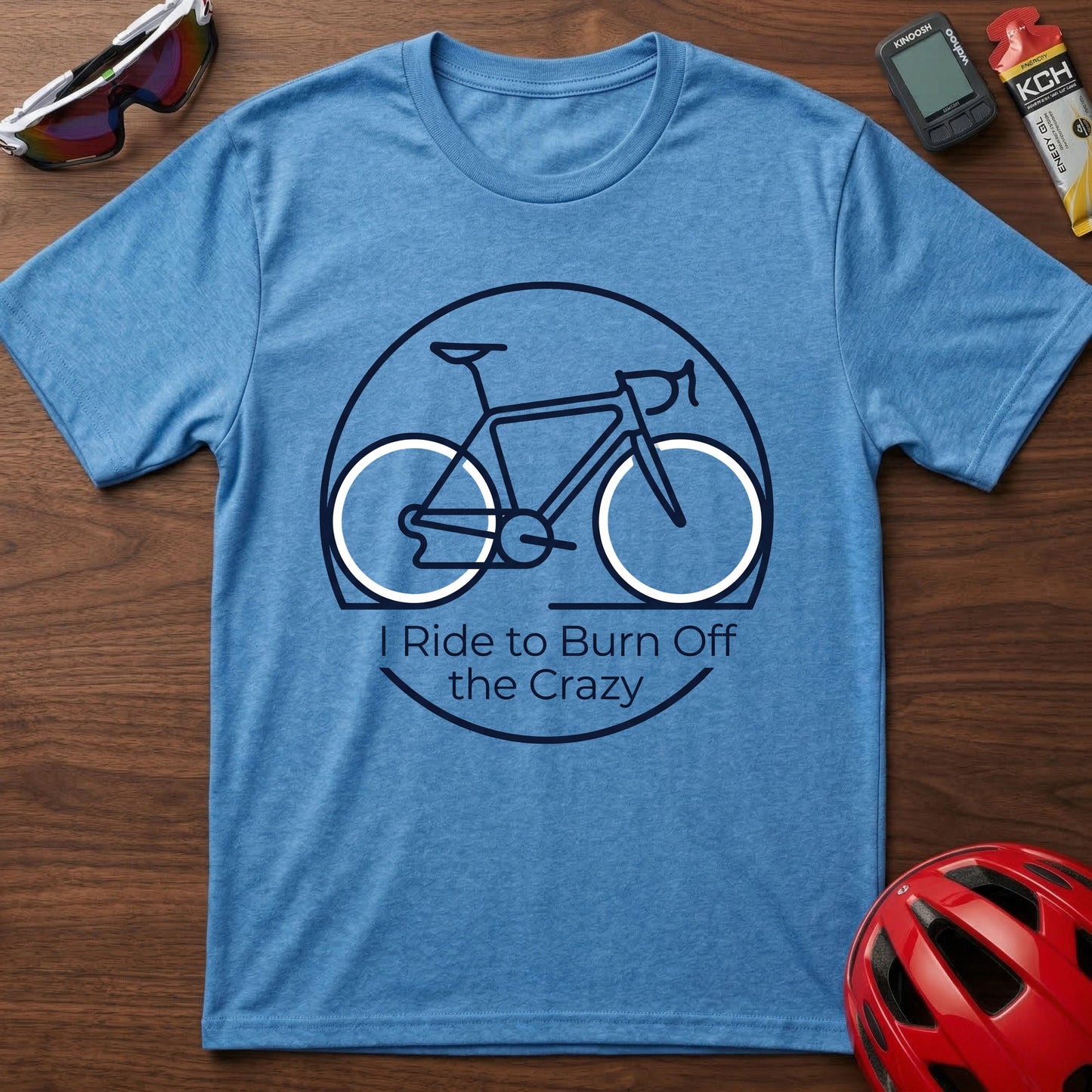 Bicycle Graphic T-Shirt — "I Ride to Burn Off the Crazy" Casual Cycling Tee