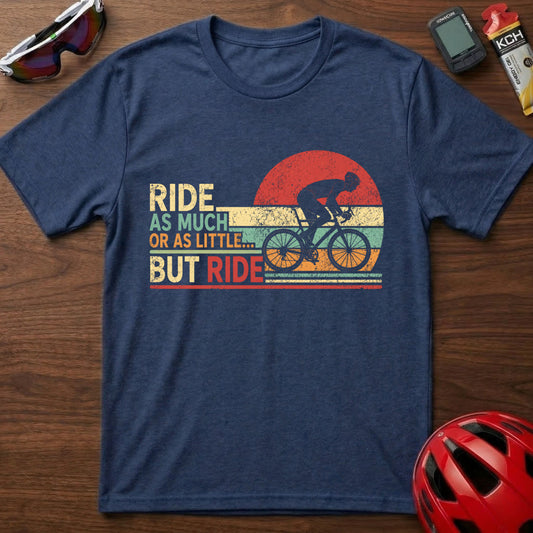 Cycling T‑Shirt — "Ride As Much Or As Little... But Ride" Eddie Merckx Vintage Bike Tee
