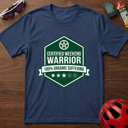 Weekend Warrior Cycling T-Shirt — “Certified Weekend Warrior: 100% Organic Suffering” Badge Tee
