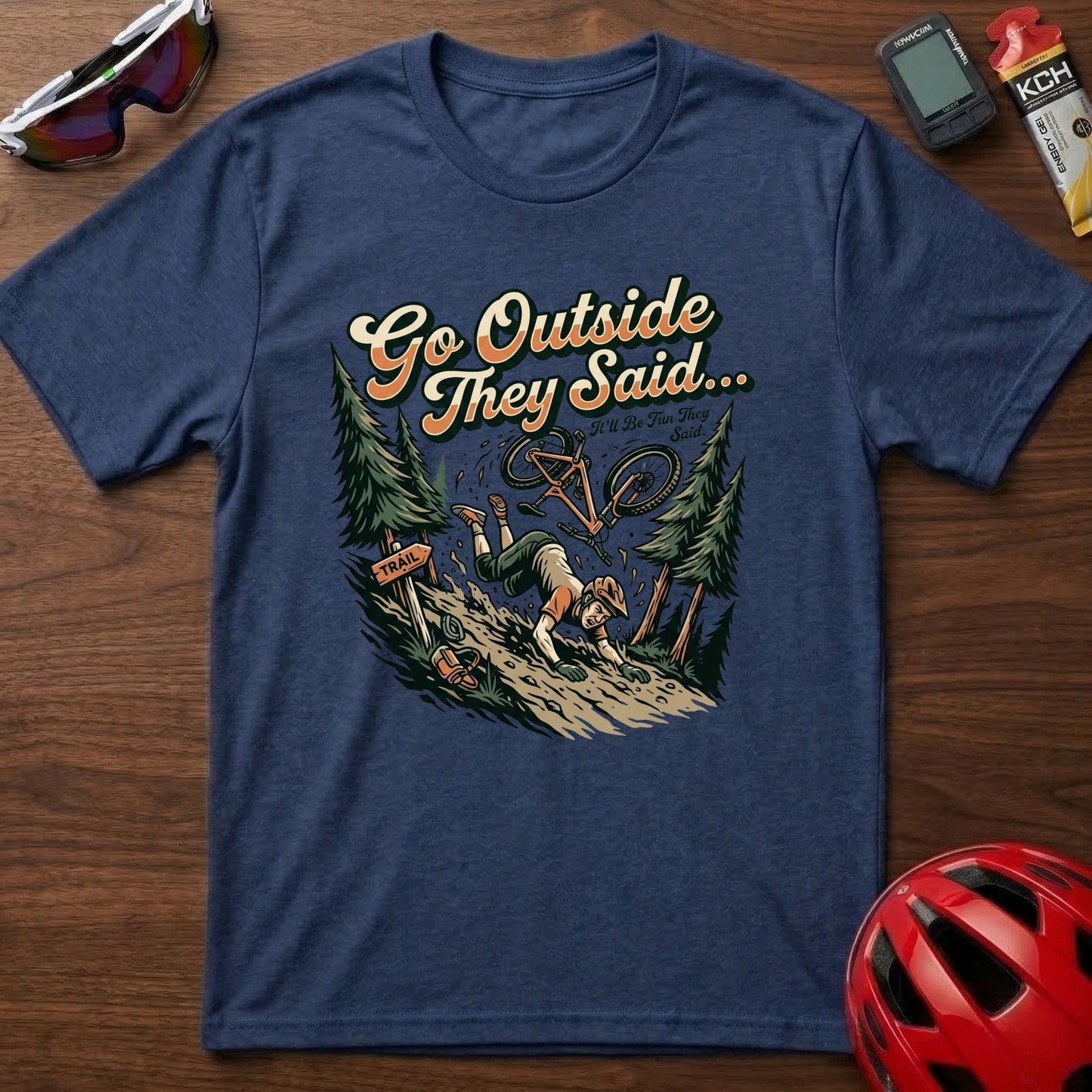 Go Outside They Said Cycling T-Shirt — Vintage Outdoor Cycling Tee