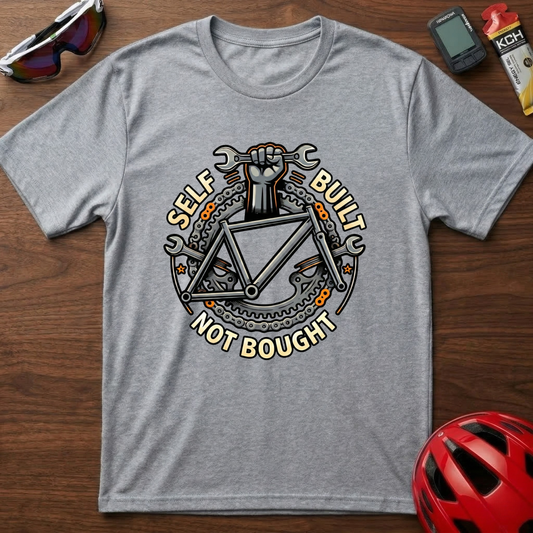 Self Built Not Bought Cycling  T-Shirt