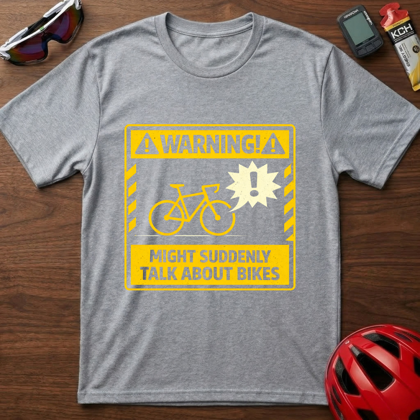 WARNING: Might Suddenly Talk About Bikes Cycling  T-Shirt